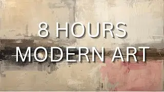 Neutral Abstract Art &ndash; 8 Hours of Beige & Cream Modern Visuals for TV | Estate Haus