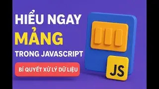 Sự Thật Về MẢNG trong JavaScript M&agrave; C&aacute;c Lập Tr&igrave;nh Vi&ecirc;n Kh&ocirc;ng Muốn Bạn Biết!