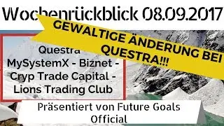 Wochenr&uuml;ckblick 08.09.2017 | Questra | Biznet | MySystemX | Cryp Trade Capital | Lions Trading Club