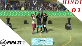 Fifa 21 Volta Football Story Hindi #1