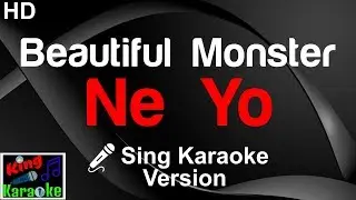 🎤 Ne Yo - Beautiful Monster (Karaoke Version)-King Of Karaoke