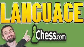 How To Change Language On Chess.com [PC & Mobile] (EASY Tutorial)