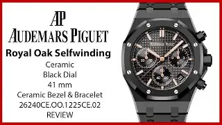 ▶ Audemars Piguet Royal Oak Chronograph 41mm Ceramic Black Dial 26240CE.OO.1225CE.02 - REVIEW