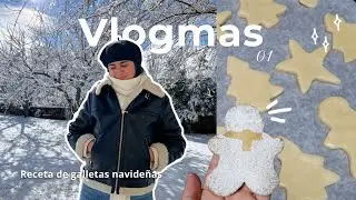 Vlogmas | Nieva y preparamos galletas navideñas🤭⛄