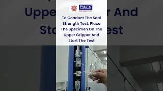Seal Strength Test on packaging pouches ||Presto Group