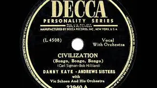 1947 HITS ARCHIVE: Civilization (Bongo, Bongo, Bongo) - Danny Kaye & Andrews Sisters