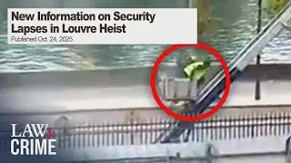 5 novos detalhes chocantes sobre o roubo no Louvre