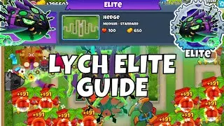 LYCH ELITE - GUIDE - Hedge - BTD6