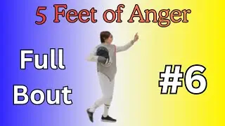 5 feet of Anger Full Length Bout (#6)