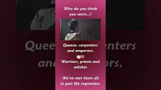 Past Life Regression - Who Do YOU Think you were? #pastliferegression #pastlifetherapy