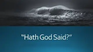 Hath God Said?