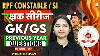 RPF SI Constable 2025 | RPF SI Constable GK GS Previous Year Questions Paper #6 | By Harshita Mam