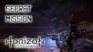 Horizon Zero Dawn&trade; | SECRET Mission | Sidequest