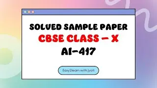 || ARTIFICIAL INTELLIGENCE - 417  | | CLASS - X || SOLVED SAMPLE PAPER||