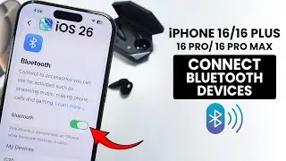 iOS 26 - Connect Bluetooth Device to iPhone 16 & 16 Pro Max