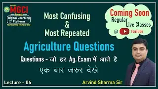 Imp Questions for All Agriculture Competitive Exams-Lect 04 MGCI-Arvind Sharma Sir-MGCI