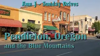 Pendleton Oregon and the Blue Mountains