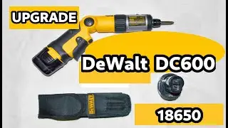 Battery conversion DeWalt DC600 Cordless Screwdriver to 18650 cell