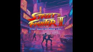 Street Fighter II Complete OST Synthwave Remix.