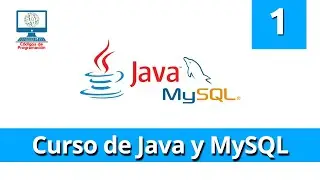 Curso JAVA y MySQL: 1. Introducción