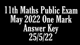 11th Maths Public Exam May 2022 One Mark Answer Key @KKHacker