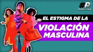 LA VIOLACIÓN MASCULINA | Serie “Maricón perdido” #HBOMax