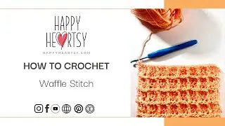 How to Crochet the Waffle Stitch | Easy Textured Crochet Tutorial for Beginners
