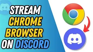 Как транслировать Google Chrome на Discord | Полное руководство