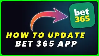 How to Update Bet365 App