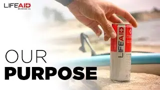 LIFEAID Beverage Company - Our Purpose