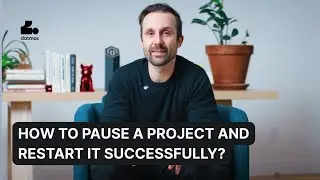 How to Pause a Project and Restart It Successfully