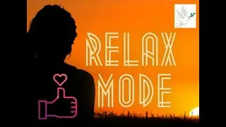 Relax Mode - Relaxing Music for Stress Relief. Calm Music for Meditation, Sleep