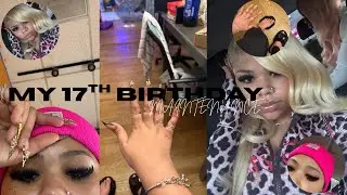 MY 17TH BIRTHDAY MAINTENANCE| hair, feet, nails, lashes, birthday prep etc