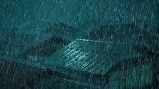 No Ads Rain Sounds for Sleeping – ASMR Heavy Rain on Tin Roof for Deep Nervous System Calm