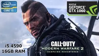 GTX 1060 6GB | Call of Duty Modern Warfare 2 Remastered | i5 4590 | 1080p Gameplay Graphics Settings