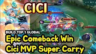 Cici (Mythical Glory): EXP Lane MVP Epic Comeback Win | Super Carry Play | BUILD TOP 1 GLOBAL MLBB
