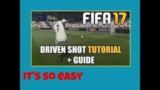 FIFA 17 Low driven shot tutorial