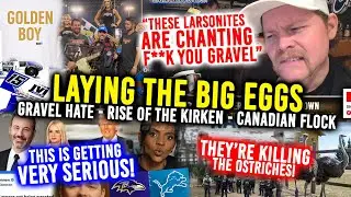 LAYING THE EGG: Gravel Haters - Charlie Kirk Hijacking vs Candace & Company - Canadian Flu Choas!!
