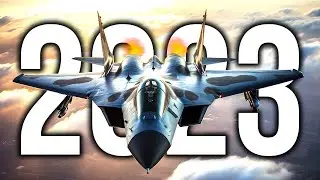 The most ADVANCED aircraft of 2023..