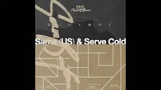 Sama (US) & Serve Cold - Deeplow