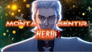 To be a Hero X | Montagem Sentir | AMV EDIT 😈 