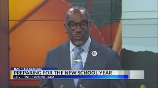 Back to School: Birmingham City Schools preparing for new school year