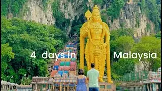 4 days in Kuala Lumpur | Malaysia
