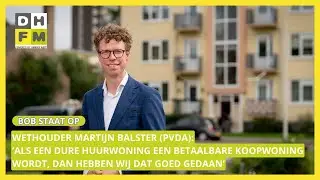 Wethouder Martijn Balster (PvdA, Huisvesting) ziet wel degelijk heil in de wet betaalbare huur