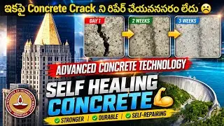 Self healing concrete|Working Mechanism|Advantages|Concrete Technology