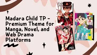 Madara Child TP - Premium Theme for Manga, Novel, and Web Drama Platforms