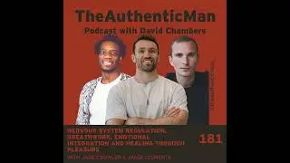 EP181: Nervous System Regulation, Breathwork, Emotional Integration and Healing Though Pleasure...