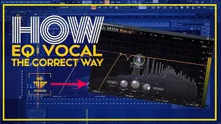 HOW TO EQ VOCAL IN FL STUDIO USING FABFILTER EQ THE CORRECT WAY