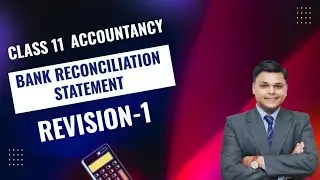 Revision-1 of Bank Reconciliation Statement for Class 11 | Accounts | Must watch 🔥🔥 @SanketSir_Commerce 
