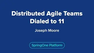 Distributed Agile Teams Dialed to 11
